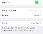 1 Tap Settings. App: Customize Alerts 2 Tap Alerts. App: Customize Alerts 3 Your high alert level shows. If your high alert was off, it would show Off instead. Tap High to see its settings.