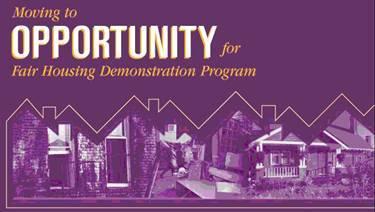 Moving to Opportunity Moving to Opportunity for Fair Housing (MTO) is a 10-year research demonstration that combines tenant-based rental assistance with housing counseling to help very low-income