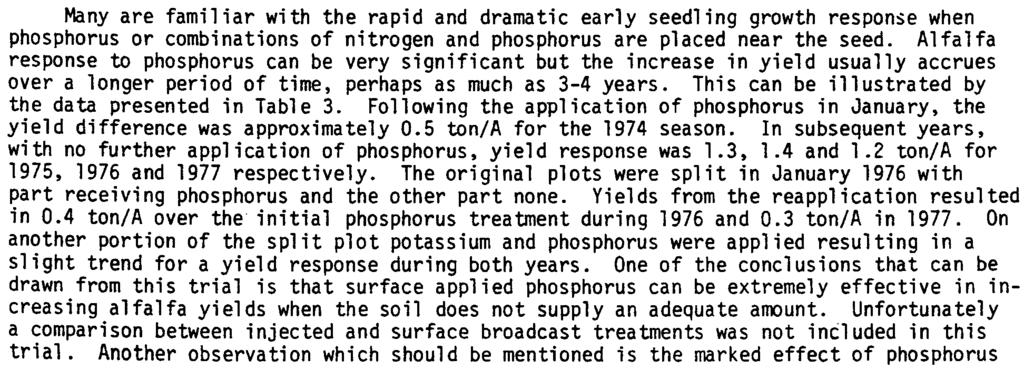 Alfalfa Yields Following the Application of Treble Superphosphate. (Imperial County, Robert W. Hagemann) Treatment Phosphorus Applied lbs P2QS/A Yield, Tons DM/A 1976(3}* 1977(7}* 1. Injected 0 3.