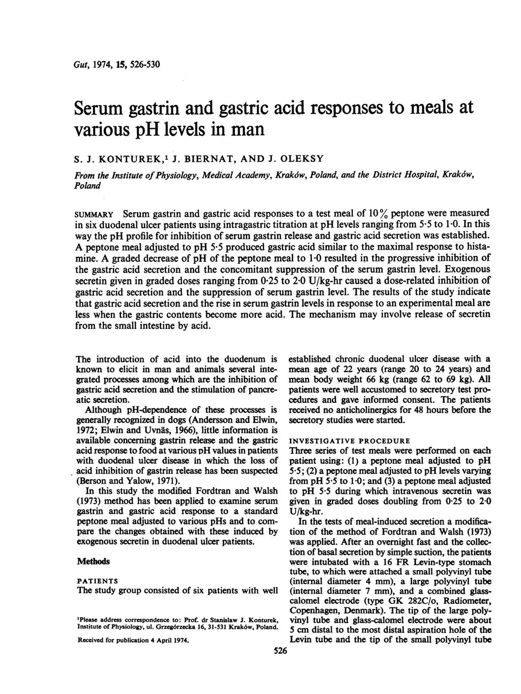 Gut, 1974, 15, 526-530 Serum gastrin and gastric acid responses to meals at various ph levels in man S. J. KONTURK,1 J. BIRNAT, AND J.