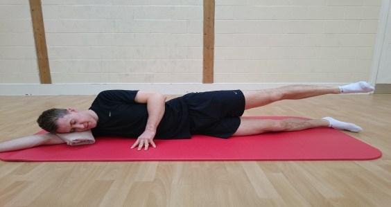Side leg lifts Starting position: Side lying Underneath arm outstretched in alignment with the trunk Rest your head on your arm Hips slightly bent with legs out long in alignment with the trunk