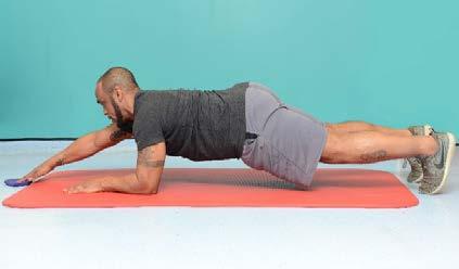 Maintain your position. Plank with arm slides Lie face down, with your elbows and toes taking your weight (elbows under shoulders). Keep your ankles, hips and shoulders in line.
