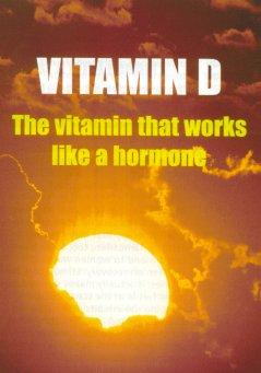 VITAMIN D The vitamin That Works Like a