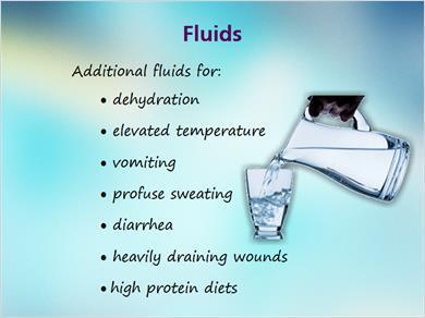 1.21 Fluids 2 JILL: Meanwhile, to take your mind off food, why don t you tell us under what conditions our patients and residents may need additional fluids?