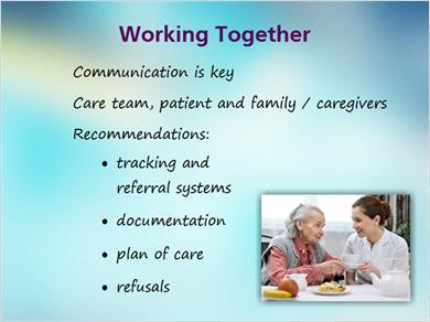 1.4 Working Together JILL: Communication is important from one healthcare setting to another when action is required.