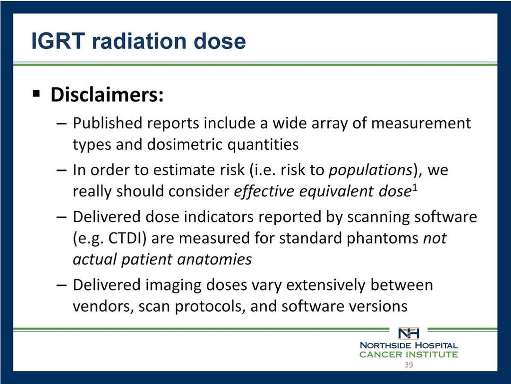 1. McNitt-Gray, M. Assessing radiation dose: how to doit right. AAPM Summit on CT Dose, 2011.