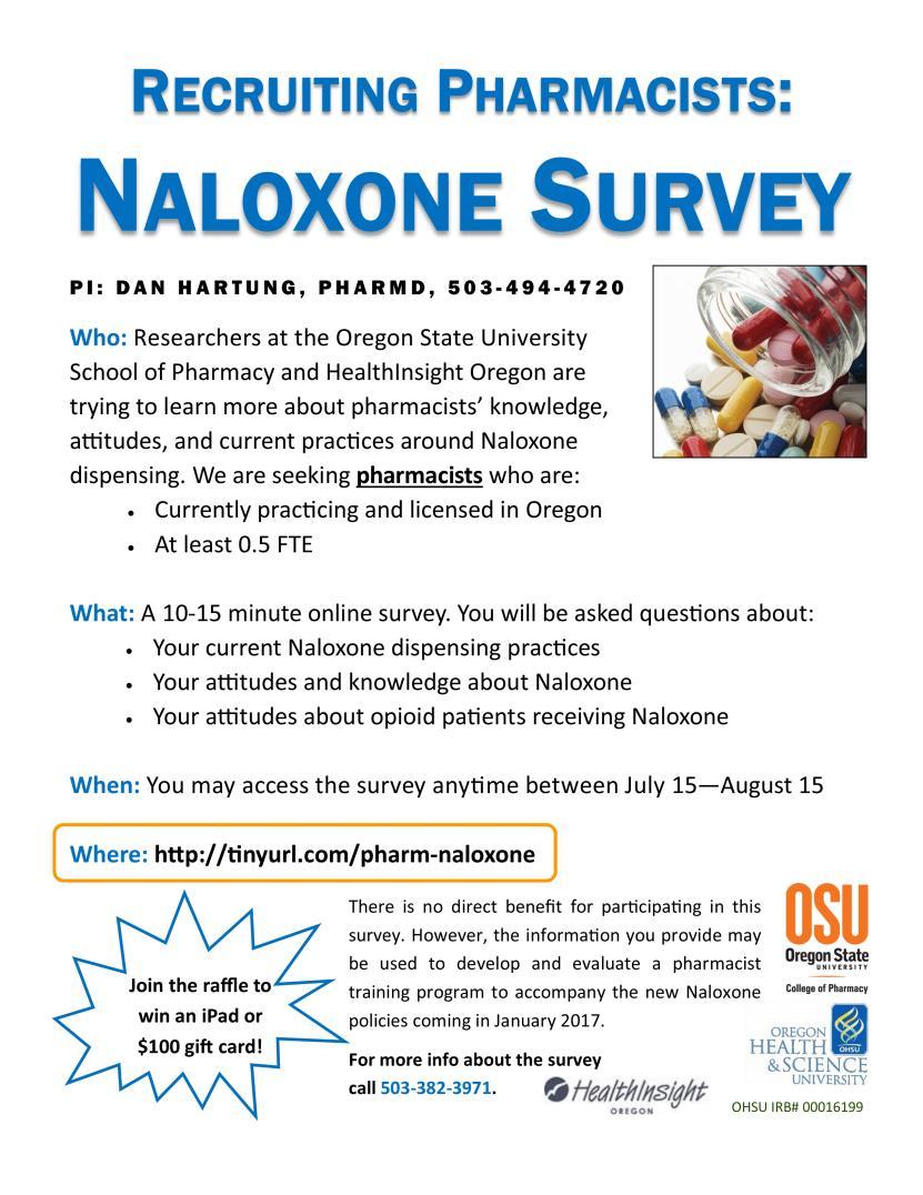 Current Research & Next Steps Community Pharmacist Naloxone Survey Planned to launch October-November 2016 Measures to assess attitudes, knowledge, selfefficacy, perceived norms, and