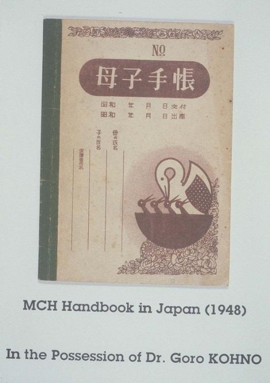 MCH Handbook started in Japan In 1948 MCH Handbook(Boshi Techo) (20 pages) was published for the first time.