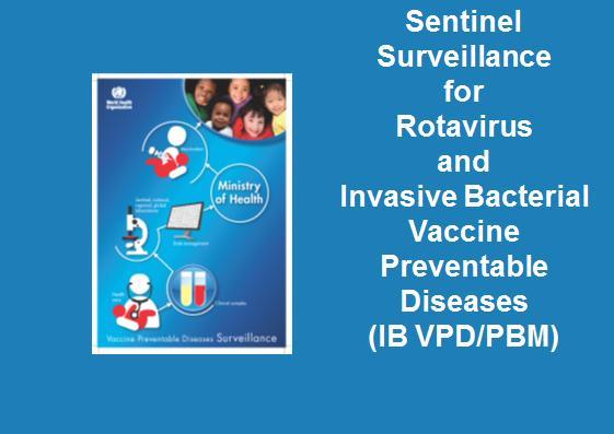 Proposed minimum criteria Countries conducting rotavirus surveillance must meet the targets for performance indicators and enrol at least 100 diarrheal cases/yr/country Countries and RRL should