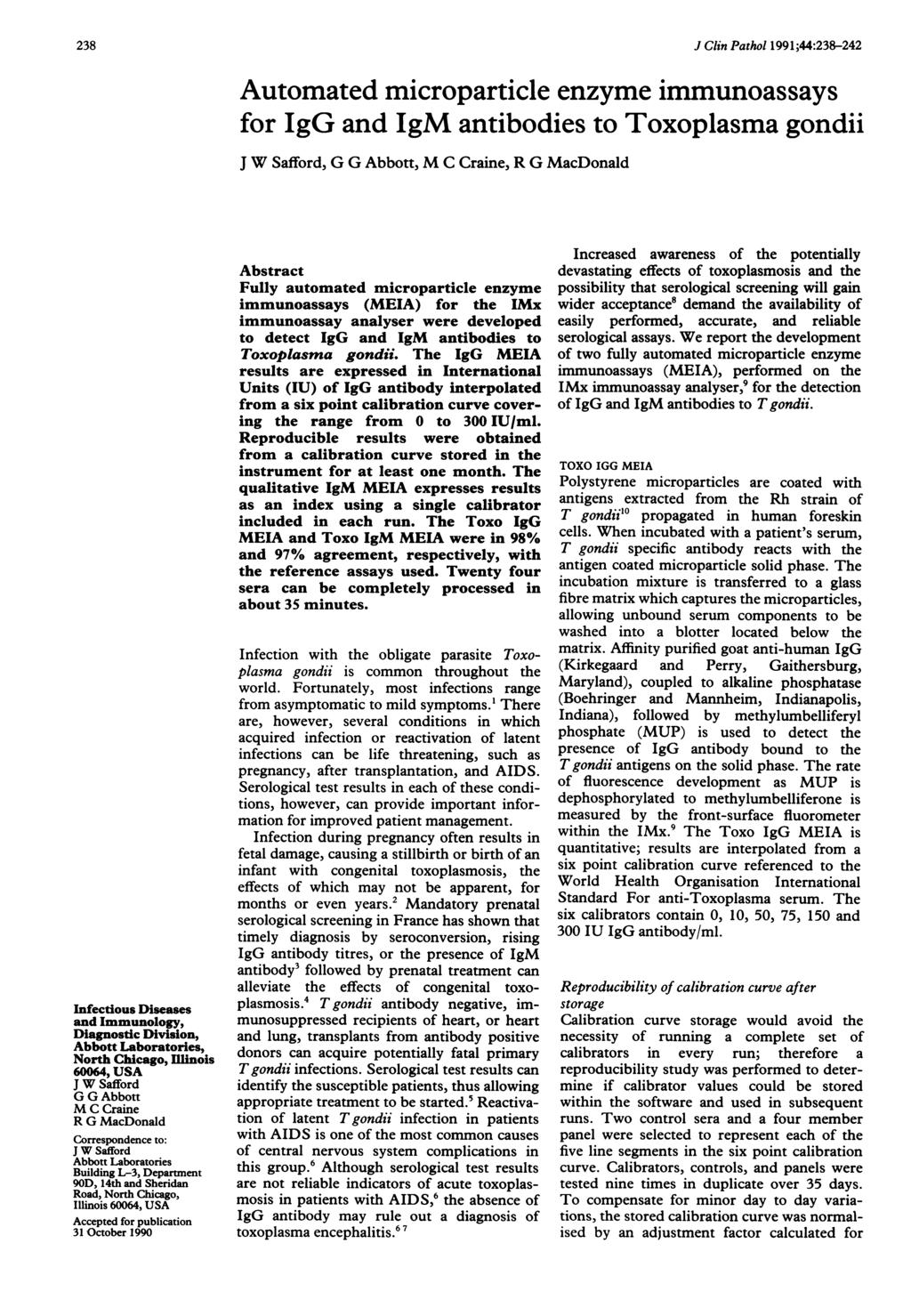 238 Infectious Diseases and Immunology, Diagnostic Division, Abbott Laboratories, North Chicago, Illinois 60064, USA J W Safford G G Abbott M C Craine R G MacDonald Correspondence to: J W Safford