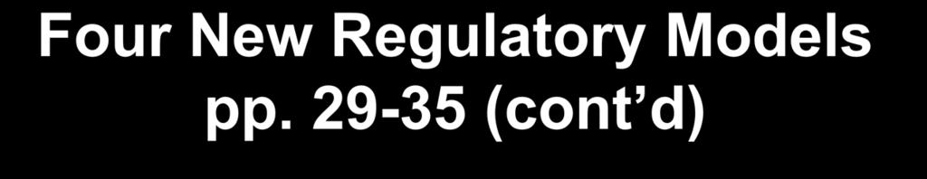 Four New Regulatory Models Regulated market model pp.