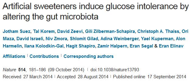 RECENT HIGH PROFILE ARTICLE CONCLUDED THAT ARTIFICIAL SWEETENERS ALTER THE GUT MICROBIOTA Study objective: To determine the effects of low-calorie sweetener (LCS) consumption (saccharin, aspartame