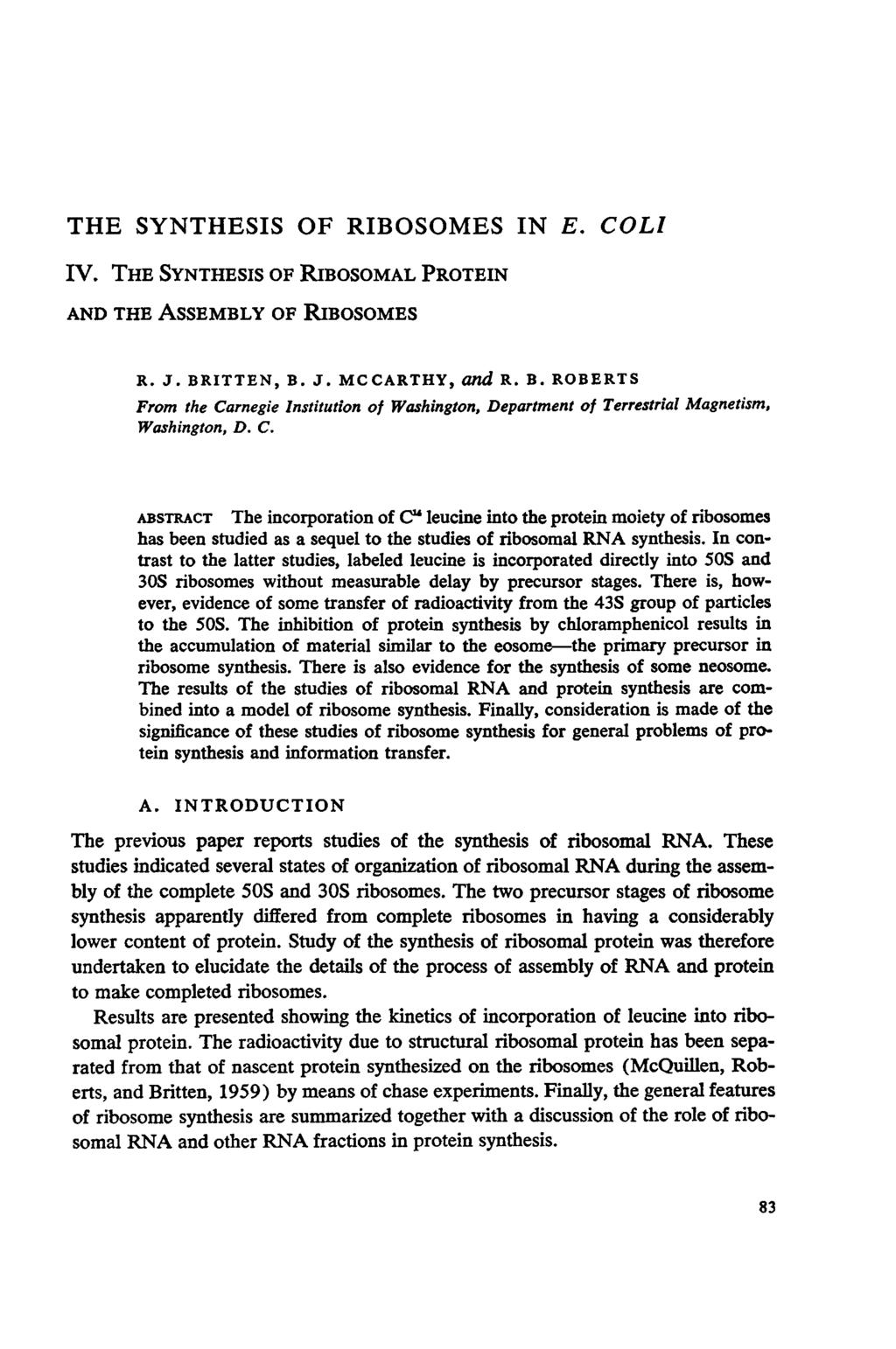 THE SYNTHESIS OF RIBOSOMES IN E. IV. THE SYNTHESIS OF RIBOSOMAL PROTEIN AND THE ASSEMBLY OF RIBOSOMES COLI R. J. BR