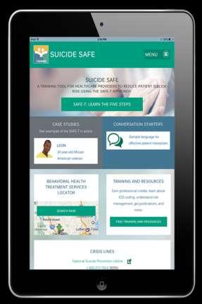 Suicide Safe SAMHSA s Suicide Prevention App for Health Care Providers Helps providers integrate suicide prevention