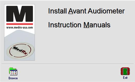 NOTE: No MedRx driver installation is required with the AVANT Audiometers.