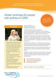 right things right: Ensure correct inhaler technique most patients fail to use inhaler correctly and health care professionals need to demonstrate device correctly prior to treatment commencement Use