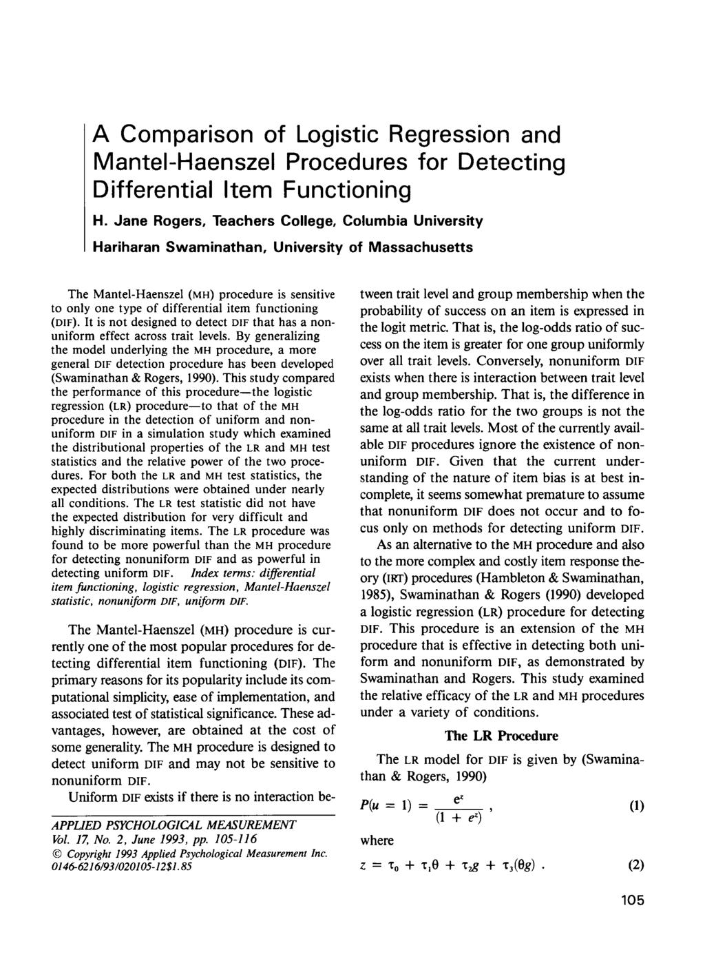 A Comparison of Logistic Regression and Mantel-Haenszel Procedures for Detecting Differential Item Functioning H.