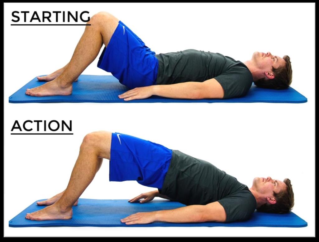 8. Bridging Lay flat on your back with both knees at no more than shoulder width apart, and bent at a 90 angle. Keep your arms straight by your sides.
