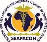2011 Regional Meeting of the Southern and Eastern African Parliamentary Alliance of Committees of Health Repositioning Family Planning and Reproductive Health in Africa: Lessons Learnt, Challenges