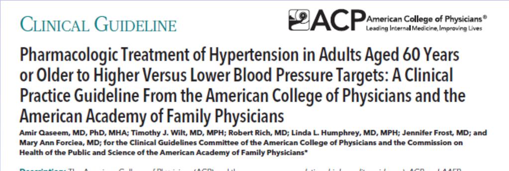 First Guideline Following JNC 8 was by ACP/AAFP.