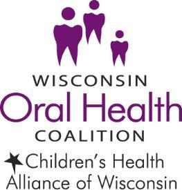 2017 WISCONSIN ORAL HEALTH CONFERENCE WORKGROUP MEETING NOTES Preventin and Health Prmtin 1 Big idea/strategy: Fact sheet fr well-child visit Timeline: Octber 2018 Wh needs t be at the table: WOHC