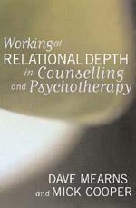 Relational depth Term coined by person-centred therapist, Dave Mearns, in 1990s Developed by