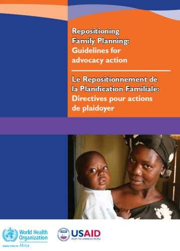29 Repositioning Family Planning Advocacy toolkit Aims to help those working in family planning across Africa to effectively advocate for renewed emphasis on family planning.