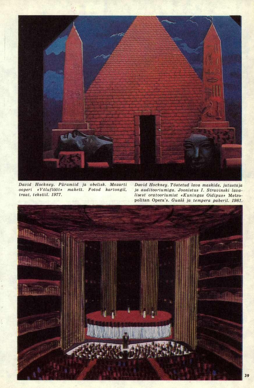 ' ' '. ' '. David Hockney. Püramiid ja obelisk. Mozarti ooperi «Võluflööt» makett. Fotod kartongil, traat, tekstiil. 1977. David Hockney. Tõstetud lava maskide, jutustaja ja auditooriumiga.