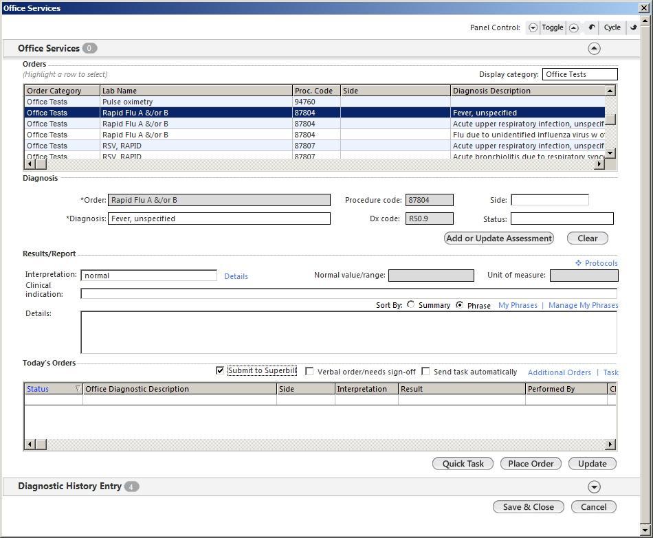 For example, the Office Services popup is used to enter things like in-office lab tests & some injections.