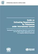 Estimates and statistics Guideline 15 Governments should develop a practical method to estimate realistically the medical and scientific requirements for controlled substances, using all relevant
