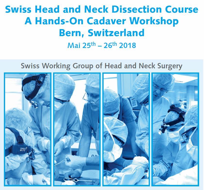 Department of Otorhinolaryngology and Head & Neck Surgery,, Switzerland Institute of Anatomy, University Bern, Switzerland Swiss Working Group of Head & Neck Surgery, Swiss Society of