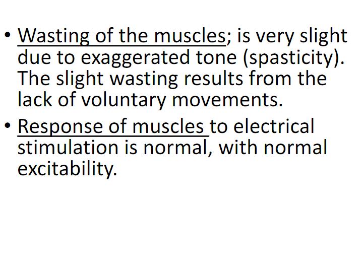 Slide No.( 12 ) Wasting of any muscle is due to the loss of innervation and the use.