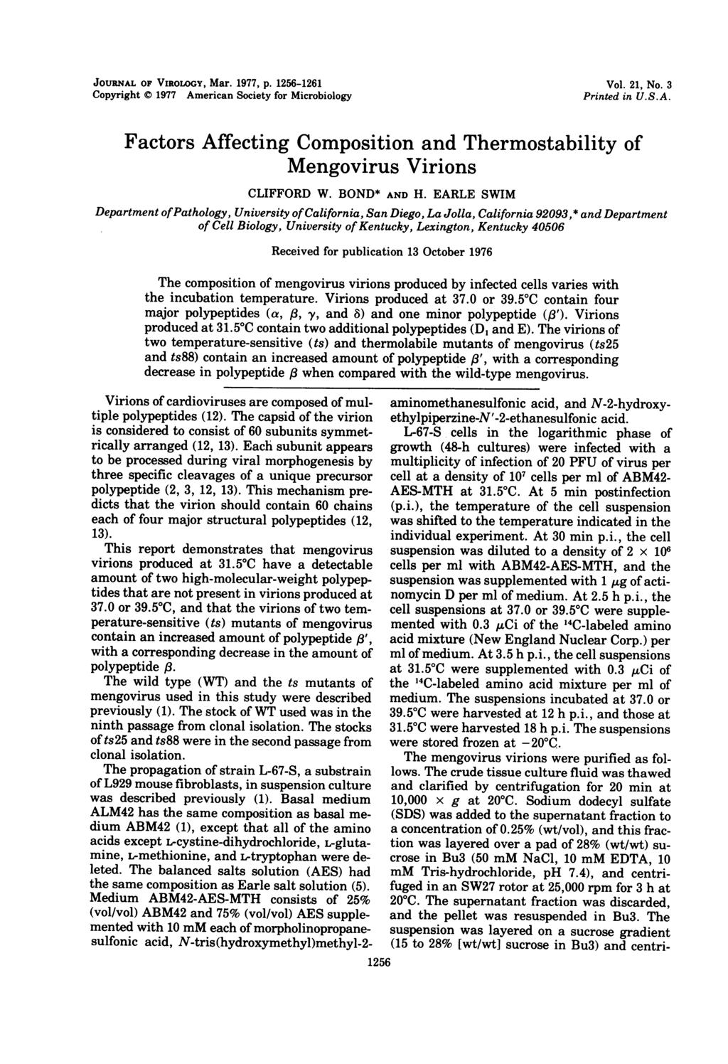 JOURNAL OF VIROLOGY, Mar. 1977, p. 1256-1261 Copyright 1977 American Society for Microbiology Vol. 21, No. 3 Printed in U.S.A. Factors Affecting Composition and Thermostability of Mengovirus Virions CLIFFORD W.