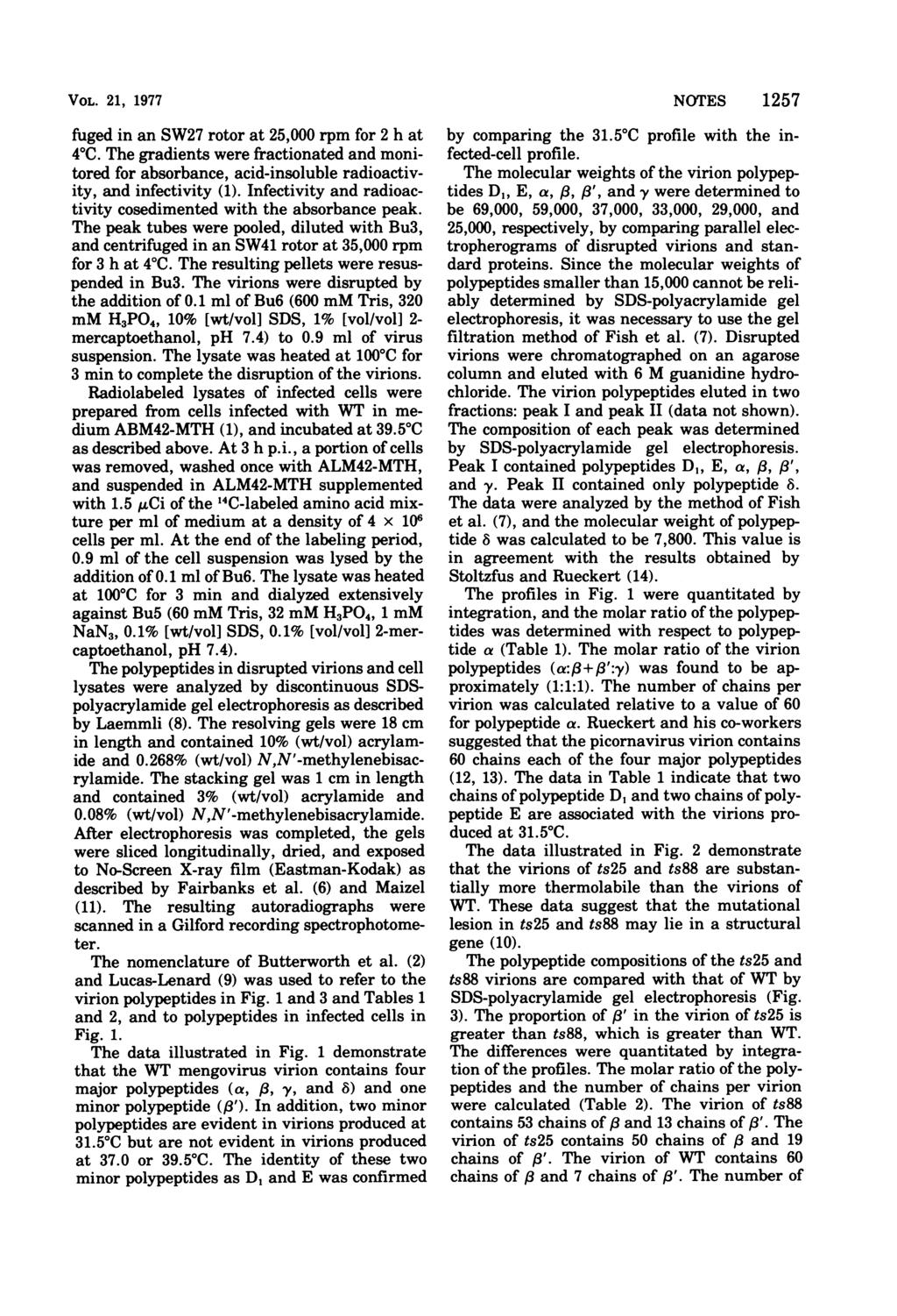 VOL. 21, 1977 fuged in an SW27 rotor at 25, rpm for 2 h at 4VC. The gradients were fractionated and monitored for absorbance, acid-insoluble radioactivity, and infectivity (1).