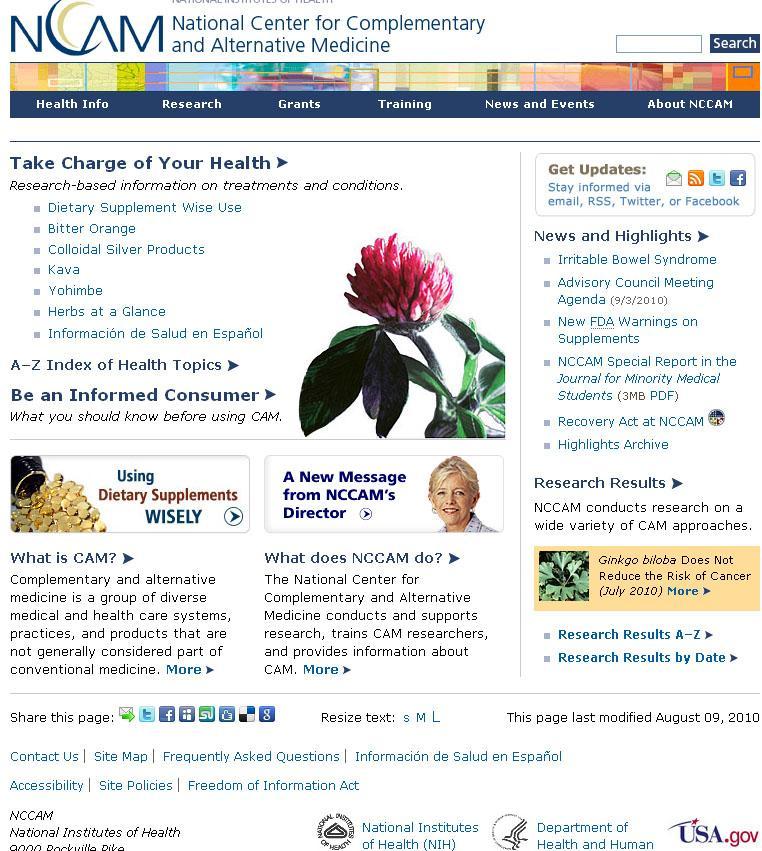 National Center for Complementary and Alternative Medicine http://nccam.nih.gov/ Part of the National Institutes of Health (NIH).