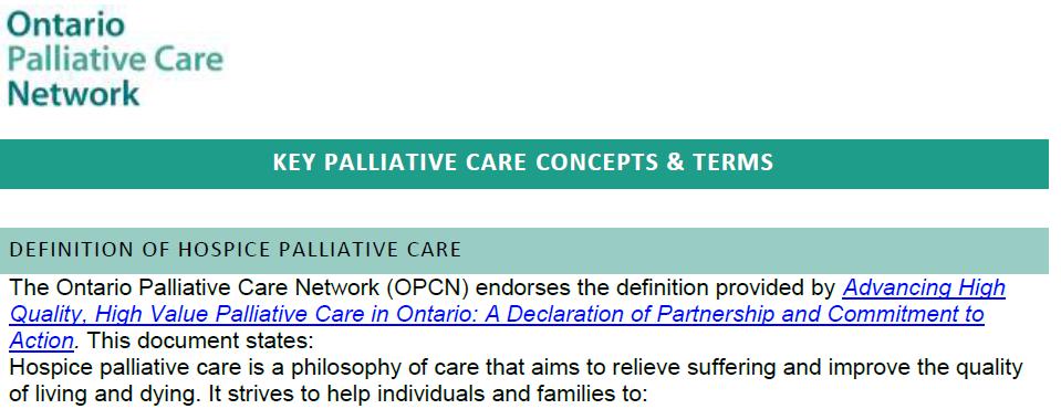 Priority #1: Establish common and consistent palliative care terminology to be utilized across Central East region Adoption of the Ontario Palliative Care Network (OPCN) Key