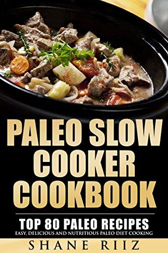 Read & Download (PDF Kindle) Paleo: Paleo Slow