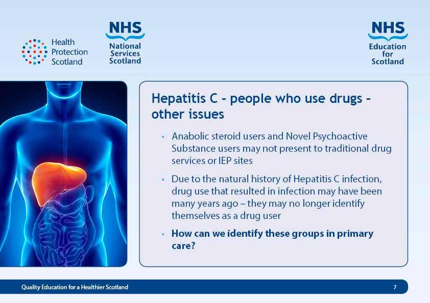 Primary care should be involved in testing current drug users but we also need to think about reaching other groups who will not be attending drug misuse services.