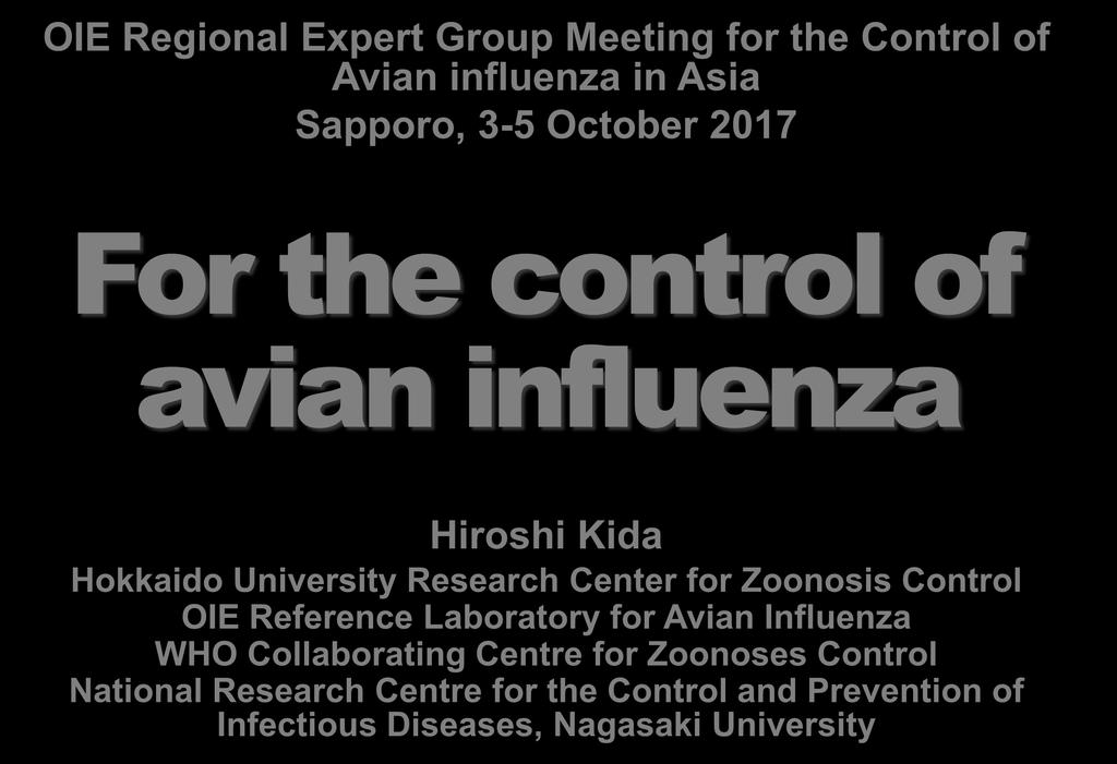 Zoonosis Control OIE Reference Laboratory for Avian Influenza WHO Collaborating Centre for Zoonoses