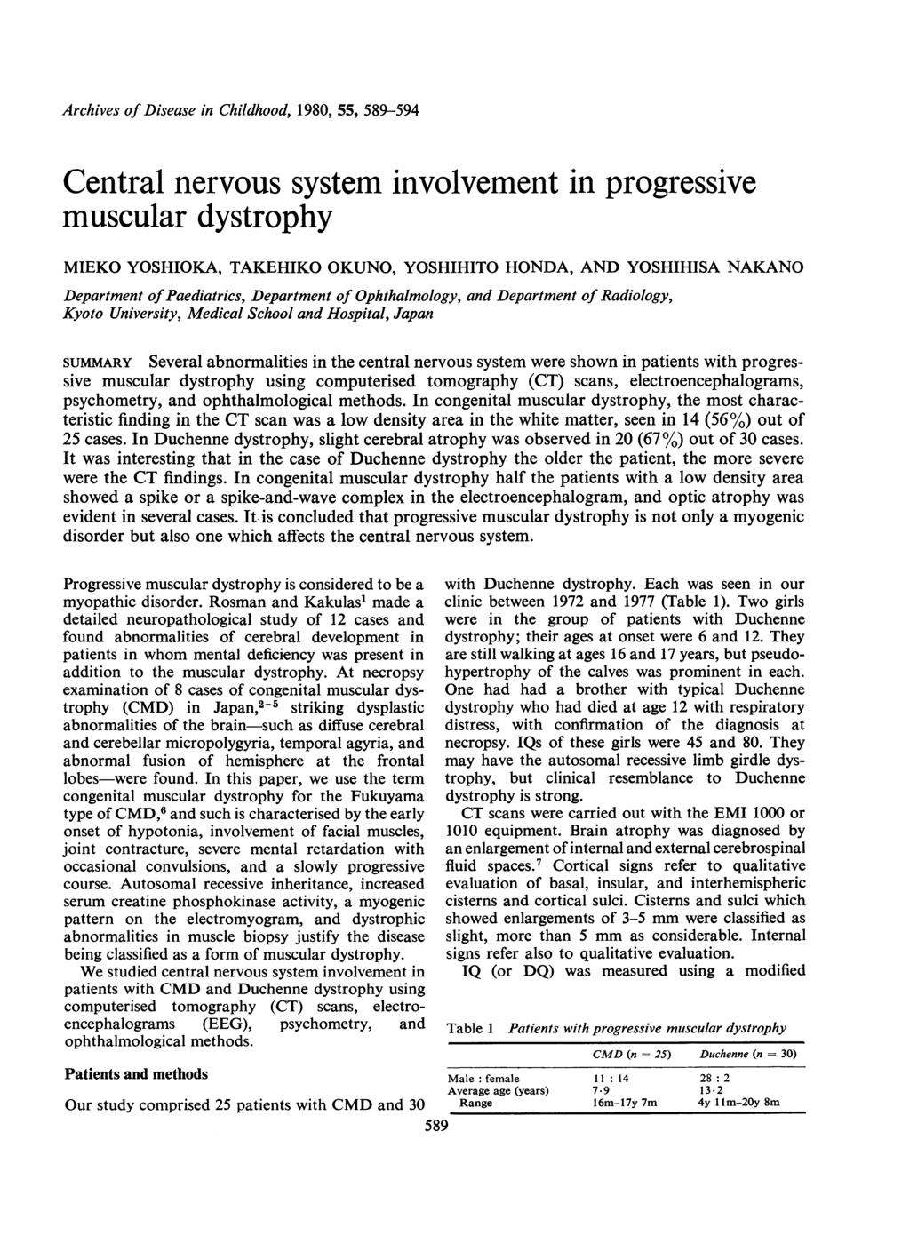 rchives of Disease in Childhood, 198, 55, 589-594 Central nervous system involvement in progressive muscular dystrophy MIEKO YOSHIOK, TKEHIKO OKUNO, YOSHIHITO HOND, ND YOSHIHIS NKNO Department of