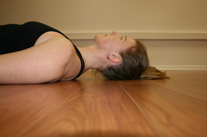 3. CHIN TUCKS Begin lying comfortably on the floor, preferably with your knees bent to about 90 degrees.