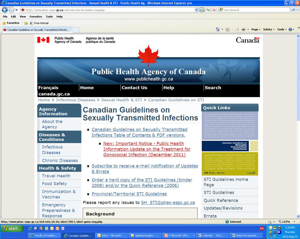 Resources Public Health Agency of Canada: Canadian Guidelines on STIs. http://www.phac-aspc.