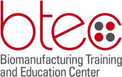 Biomanufacturing Training and Education Center (BTEC) s International Influenza Vaccine Manufacturing Training Program 5 th Meeting with International Partners on