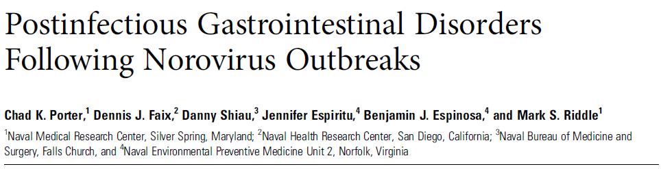 Don t Worry it s Just a Viral Gastroenteritis Growing evidence of potential chronic long term health consequences of acute enteric infection (Verdu & Riddle, Am J Gastro, 2012) Prior studies