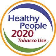 Healthy People 2020's Goals and Objectives Goal: Reduce illness, disability, and death related to tobacco use and secondhand smoke exposure.
