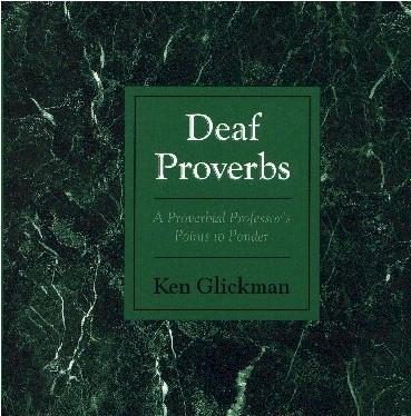 Introductions Deaf proverbs by Ken Glickman Expose Evidence