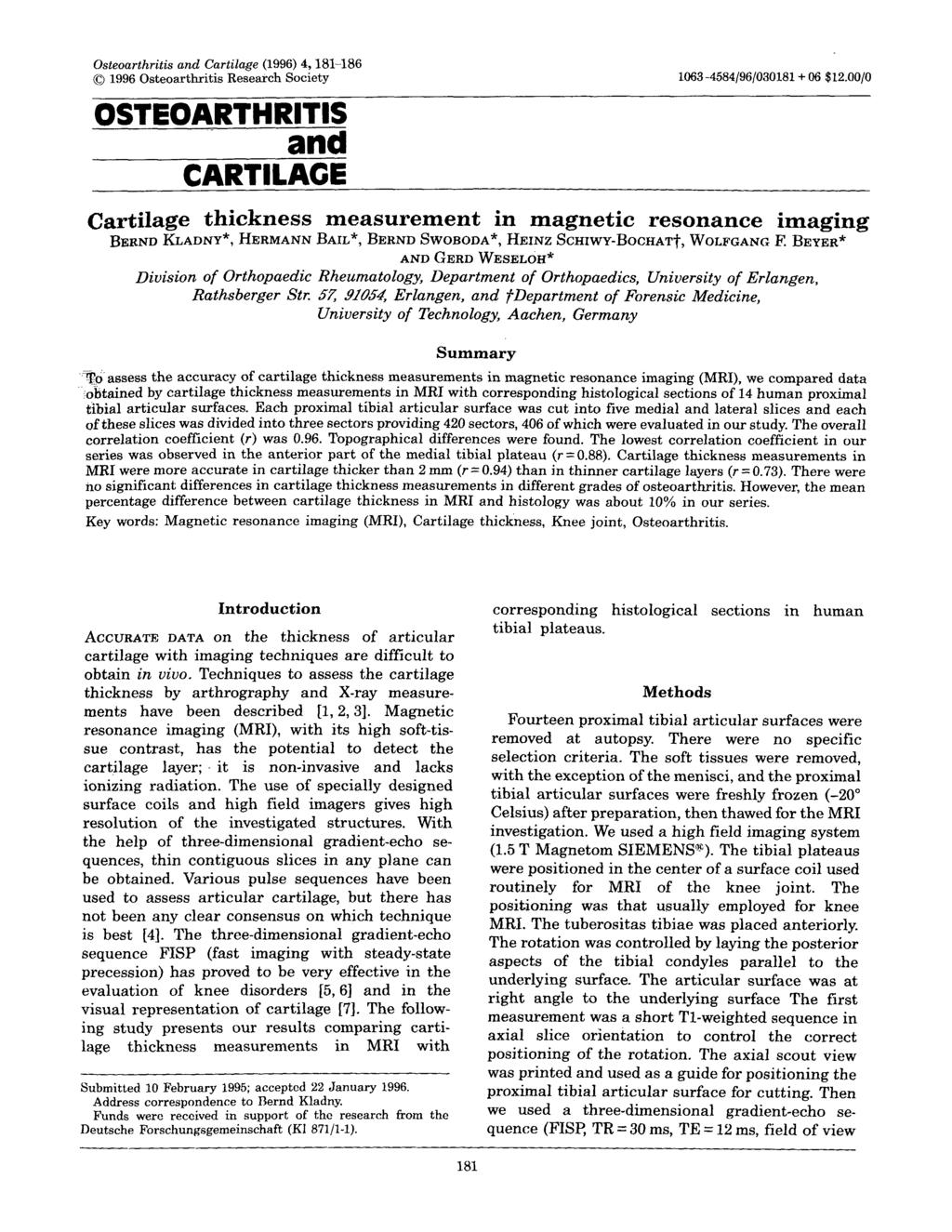 Osteoarthritis and Cartilage (1996) 4, 181-186 1996 Osteoarthritis Research Society 1063-4584/96/030181 + 06 $12.