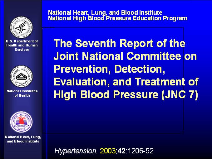 JNC 7 Advantages: The last set of governmentally-issued, comprehensive clinical practice guidelines on hypertension.