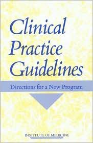 Institute of Medicine, 1990 "Guidelines are valid if, when followed, they lead to the predicted outcomes in terms of health gain and costs.