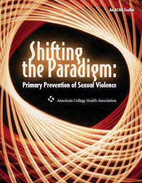 Primary PrevenHon of Sexual Violence, American College Health